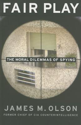 Fair Play: The Moral Dilemmas of Spying