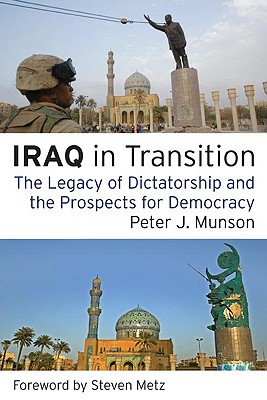 Iraq in Transition: The Legacy of Dictatorship and the Prospects for Democracy