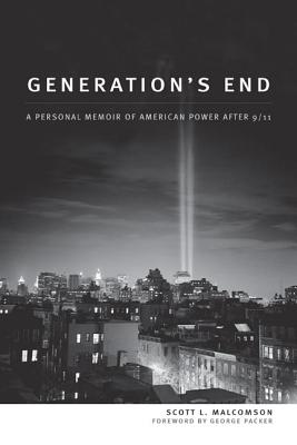 Generation's End: A Personal Memoir of American Power After 9/11