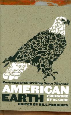 American Earth: Environmental Writing Since Thoreau (LOA #182) (Library of America)