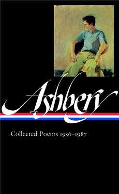 John Ashbery: Collected Poems, 1956-1987 (Library of America, No. 187)