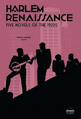 Harlem Renaissance: Five Novels of the 1920s (LOA #217): Cane / Home to Harlem / Quicksand / Plum Bun / The Blacker the Berry (Library of America Harlem Renaissance Novels Collection)
