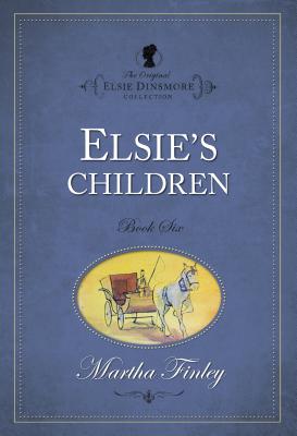 Image for Elsie's Children (The Original Elsie Dinsmore Collection) Elsie's Children (The Original Elsie Dinsmore Collection)