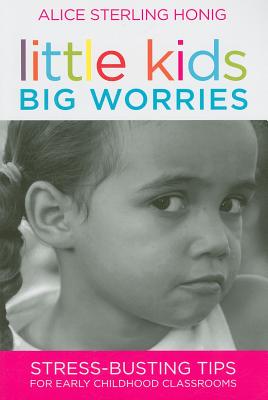 Little Kids, Big Worries: Stress-Busting Tips for Early Childhood Classrooms