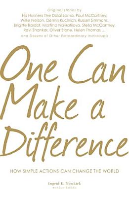 One Can Make a Difference: Original stories by the Dali Lama, Paul McCartney, Willie Nelson, Dennis Kucinch, Russel Simmons, Bridgitte Bardot, Martina . Dozens of Other Extraordinary Individuals