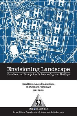 Envisioning Landscape (One World Archaeology, 52)
