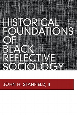 Historical Foundations of Black Reflective Sociology