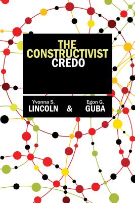 The Constructivist Credo