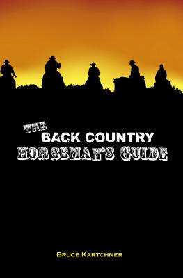 The Back Country Horseman's Guide