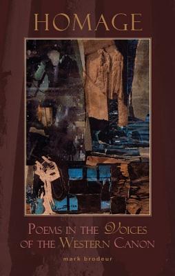 Homage Poems in the Voices of the Western Canon