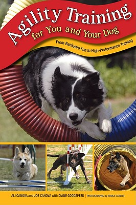 Image for Agility Training for You and Your Dog: From Backyard Fun to High-Performance Training