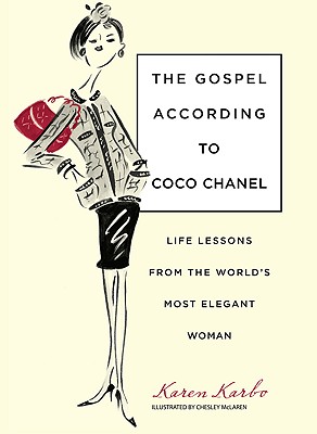 Gospel According to Coco Chanel