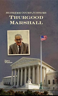Supreme Court Justices: Thurgood Marshall