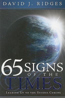 65 Signs of the Times Leading Up to the Second Coming