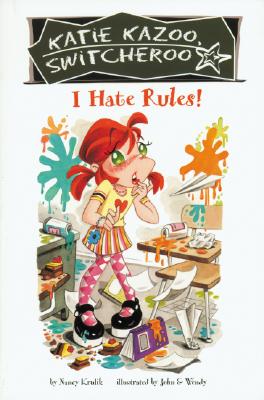 I Hate Rules! (Katie Kazoo, Switcheroo (Hardcover))