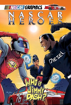 Who is Jimmy Dash (Nascar Heroes, 2)