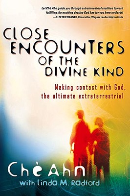 Close Encounters Of The Divine Kind: Making contact with God, the ultimate extraterrestrial