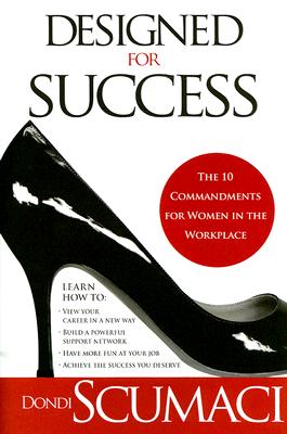 Image for Designed For Success: The 10 Commandments for Women in the Workplace