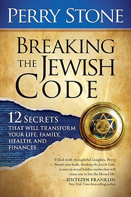 Breaking the Jewish Code: 12 Secrets that Will Transform Your Life, Family, Health, and Finances
