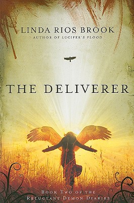 Image for The Deliverer: Book Two of the Reluctant Demon Diaries (Volume 2) The Deliverer: Book Two of the Reluctant Demon Diaries (Volume 2)