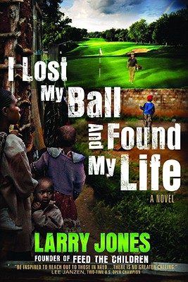 I Lost My Ball and Found My Life: A Novel