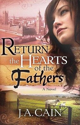 Return The Hearts Of The Father: A Novel