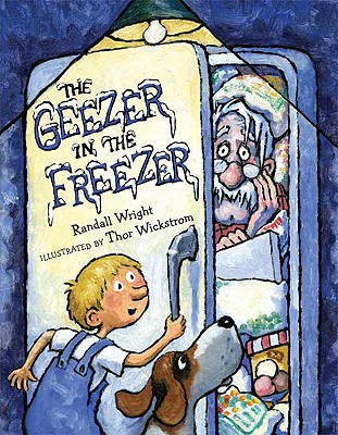 Image for The Geezer in the Freezer The Geezer in the Freezer