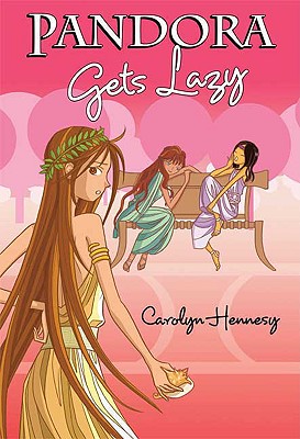 Pandora Gets Lazy (The Mythic Misadventures)