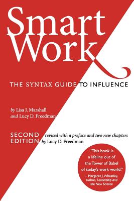 Image for Smart Work (2nd Edition): The SYNTAX Guide to Influence Smart Work (2nd Edition): The SYNTAX Guide to Influence