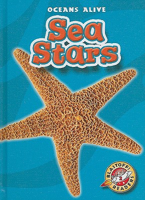 Sea Stars (Blastoff! Readers: Oceans Alive) (Blastoff Readers. Level 2)