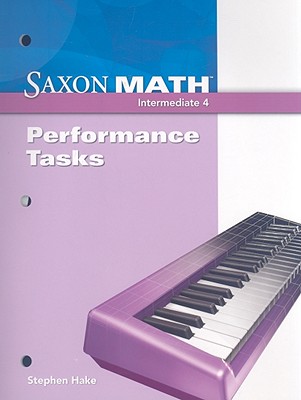 Saxon Math Intermediate 4, Saxon Math Intermediate 4 Performance Tasks