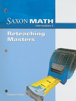 Saxon Math Intermediate 5 Reteaching Masters 2008
