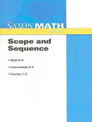 Saxon Math: Scope and Sequence 2008