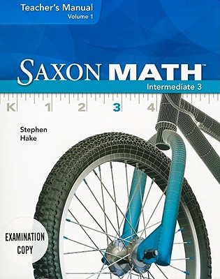 Saxon Math Intermediate 3, Volume 1 Teacher's Manual