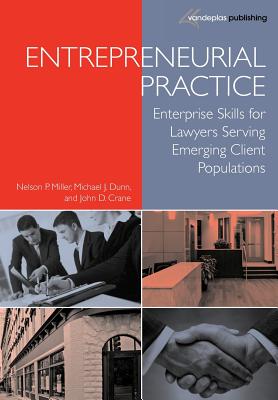 Entrepreneurial Practice: Enterprise Skills for Lawyers Serving Emerging Client Populations