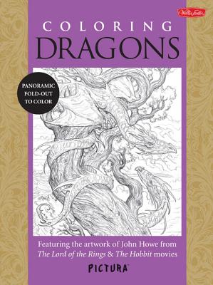 Image for Coloring Dragons: Featuring the artwork of John Howe from The Lord of the Rings & The Hobbit movies (PicturaTM)