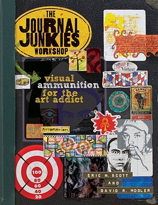 The Journal Junkies Workshop: Visual Ammunition for the Art Addict