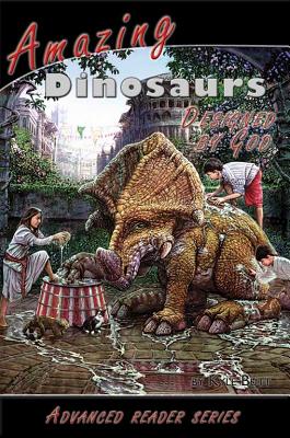 Advanced Reader / Amazing Dinosaurs / Designed by God (A.P. Reader)