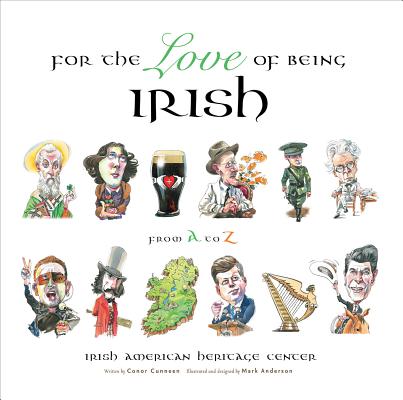 Image for For the Love of Being Irish: From A to Z