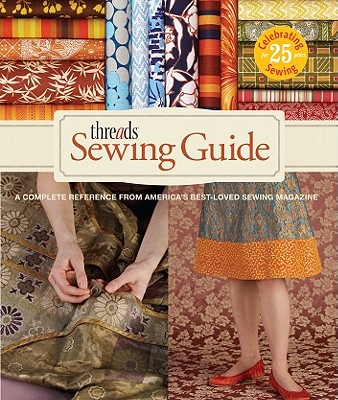Image for Threads Sewing Guide: A Complete Reference from America's Best-Loved Sewing Magazine