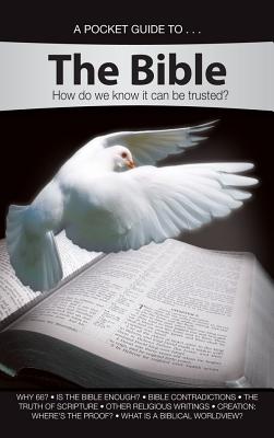 Image for A Pocket Guide to... The Bible: How do we know it can be trusted?