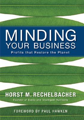 Minding Your Business: Profits that Restore the Planet