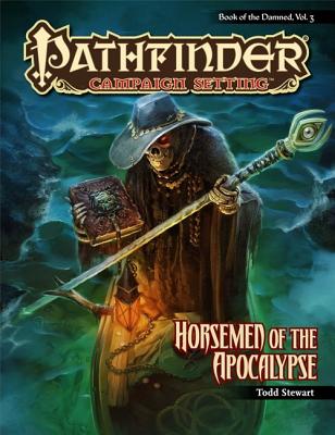 Pathfinder Chronicles: Book of the Damned Volume 3 - Horsemen of the Apocalypse
