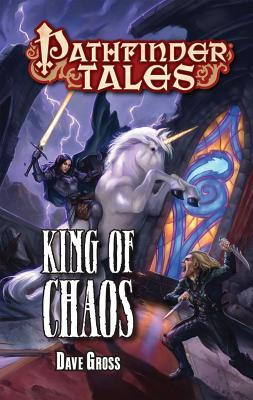 Image for Pathfinder Tales: King of Chaos Pathfinder Tales: King of Chaos