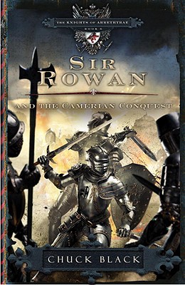 Image for Sir Rowan and the Camerian Conquest (The Knights of Arrethtrae)