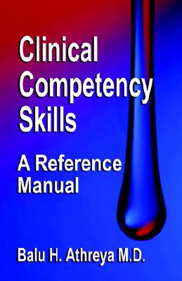 Clinical Competency Skills: A Reference Manual