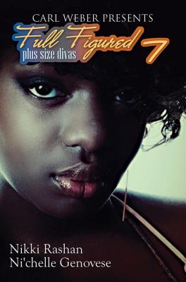 Full Figured 7: Carl Weber Presents