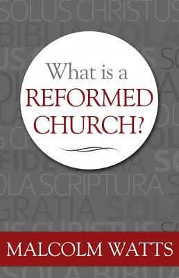 What Is A Reformed Church
