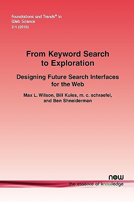 From Keyword Search to Exploration: Designing Future Search Interfaces for the Web