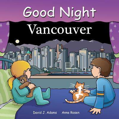 Good Night Vancouver (Good Night Our World)